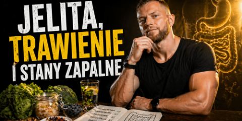 Jelita, trawienie i stany zapalne